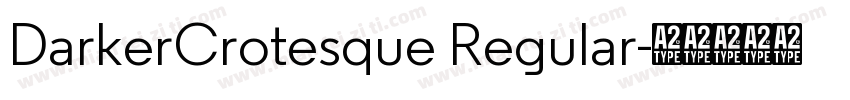 DarkerCrotesque Regular字体转换